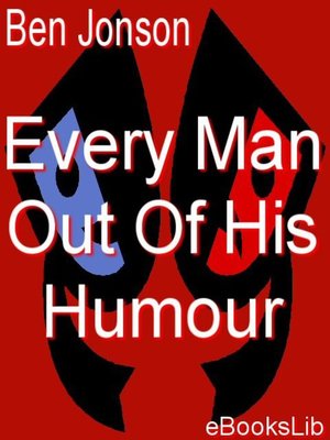 cover image of Every Man Out Of His Humour